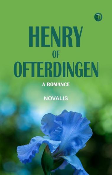 Henry of Ofterdingen: A Romance.