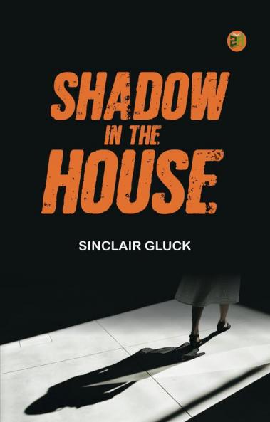 Shadow in the House
