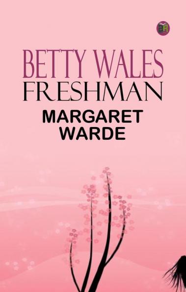 Betty Wales Freshman