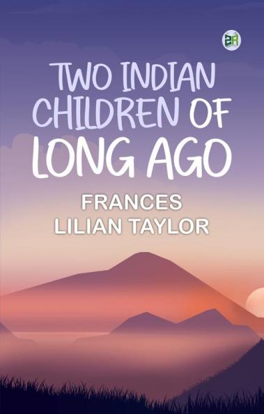 Two Indian Children of Long Ago