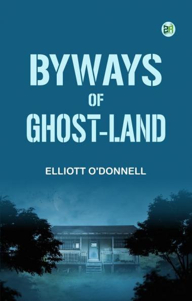 Byways of Ghost-Land