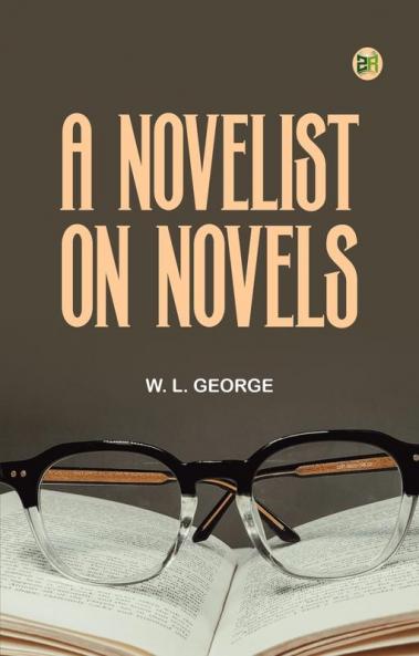 A Novelist on Novels