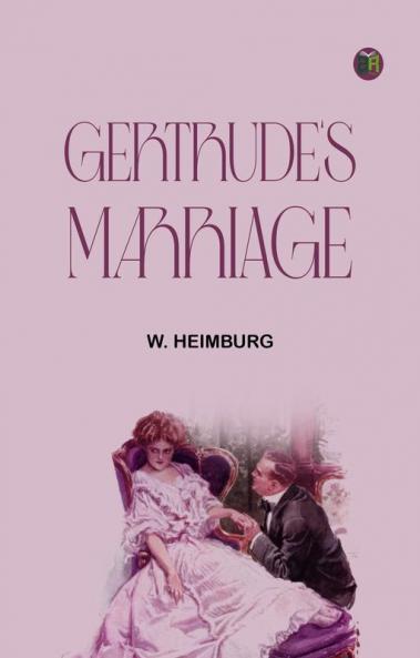 Gertrude's Marriage