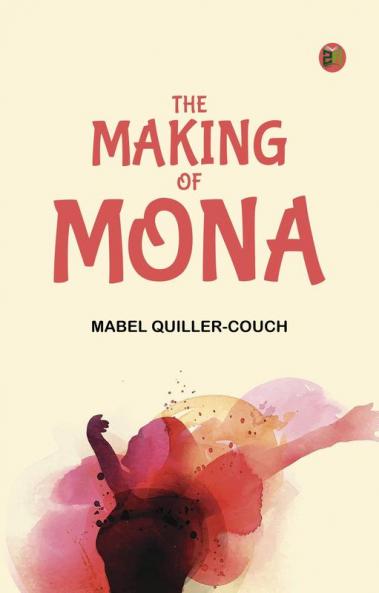The Making of Mona