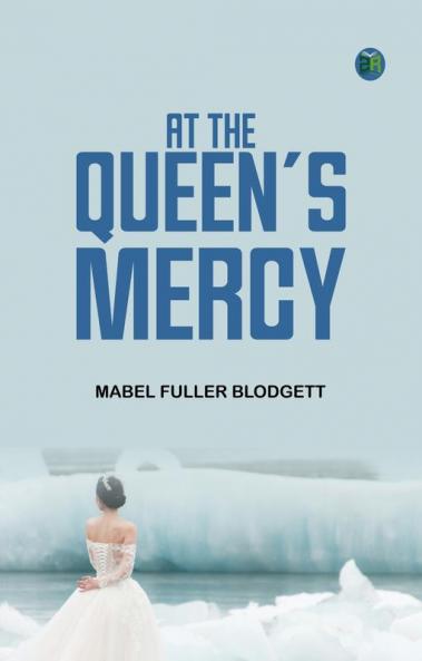 At the Queen's Mercy