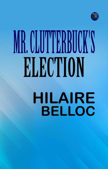 Mr. Clutterbuck's Election