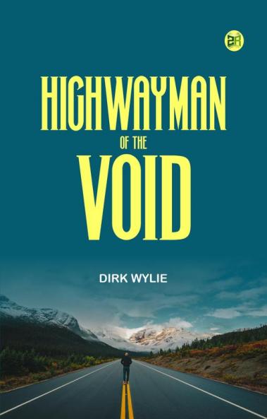 Highwayman of the Void