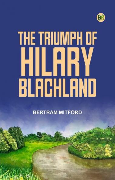 The Triumph of Hilary Blachland