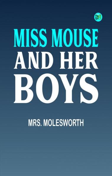 Miss Mouse and Her Boys