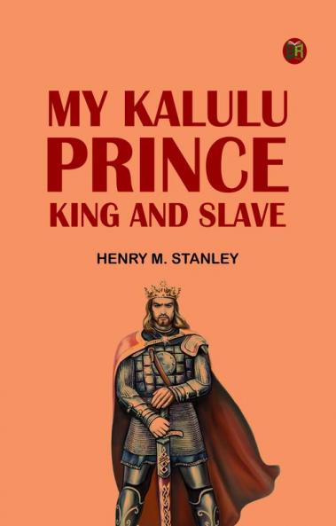My Kalulu Prince King and Slave