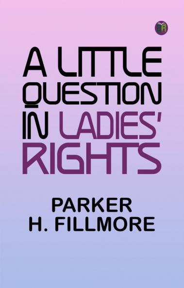 A Little Question in Ladies' Rights