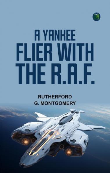 A Yankee Flier with the R.A.F.