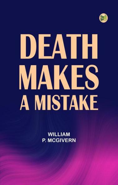 Death Makes a Mistake