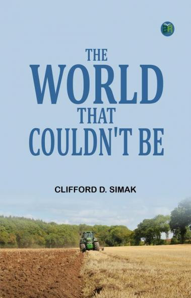The World That Couldn't Be
