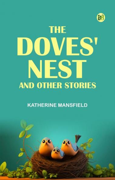 THE DOVES' NEST AND OTHER STORIES