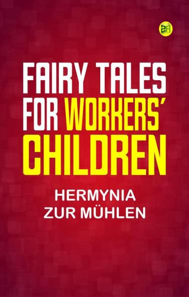 Fairy Tales for Workers' Children