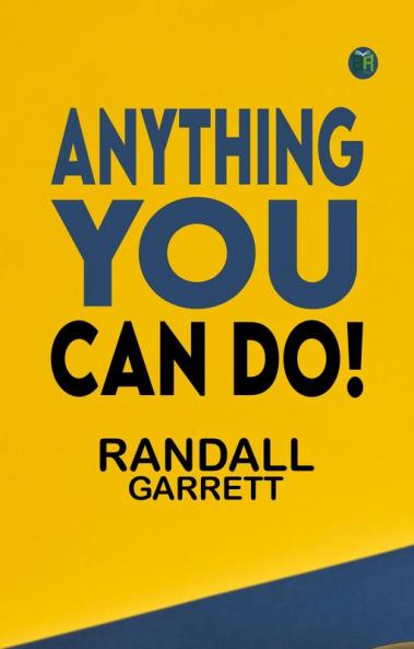 Anything You Can Do!