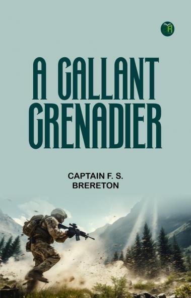 A Gallant Grenadier