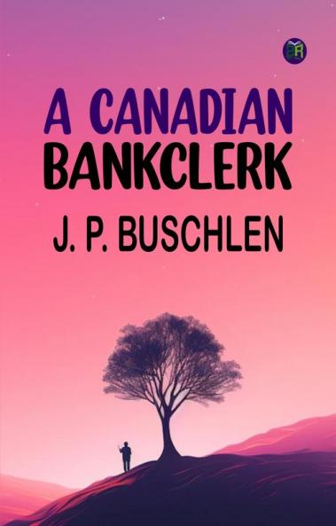 A Canadian Bankclerk
