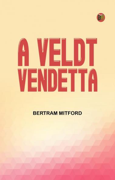 A Veldt Vendetta