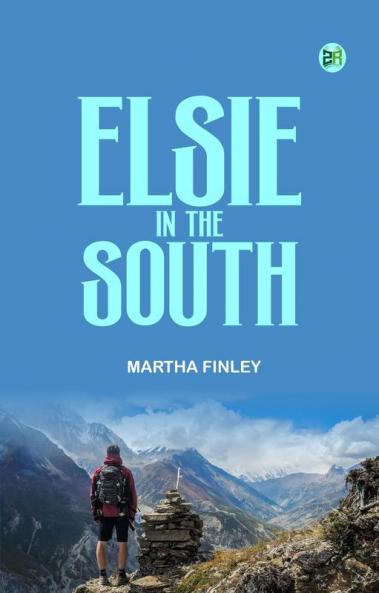 Elsie in the South