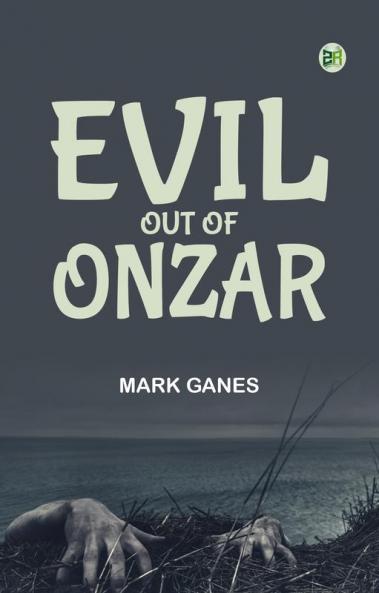 Evil Out of Onzar
