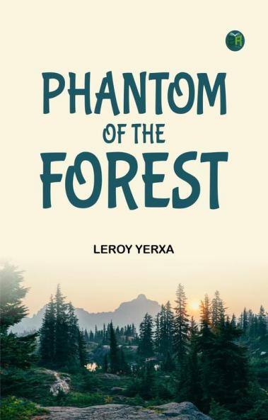 Phantom of the Forest