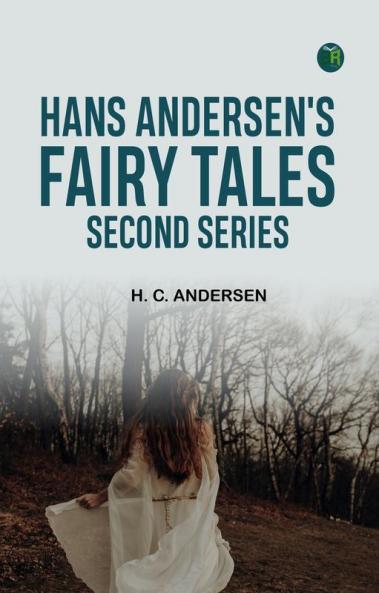 Hans Andersen's Fairy Tales Second Series