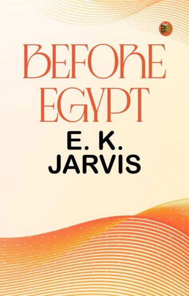 Before Egypt