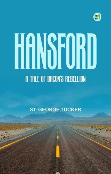 Hansford: A Tale of Bacon's Rebellion