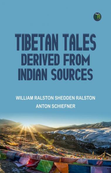 Tibetan Tales Derived from Indian Sources