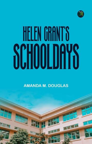 Helen Grant's Schooldays
