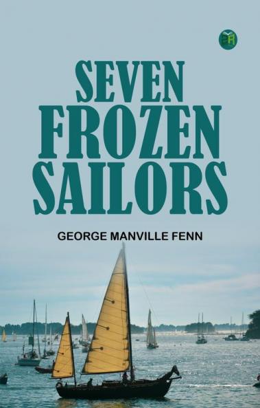 Seven Frozen Sailors