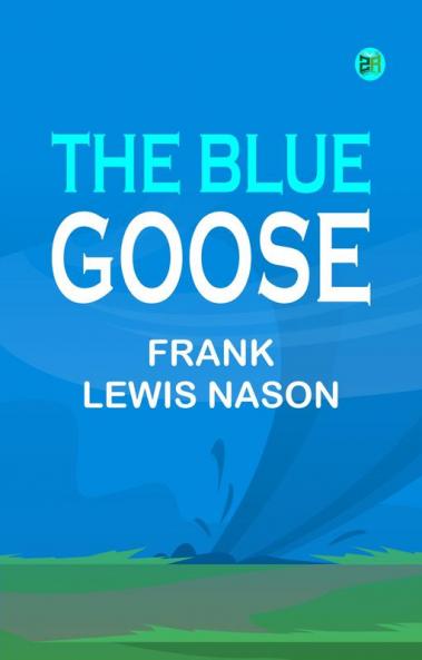 The Blue Goose