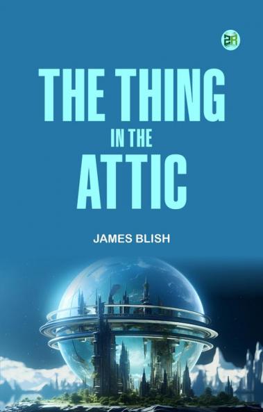 The Thing in the Attic