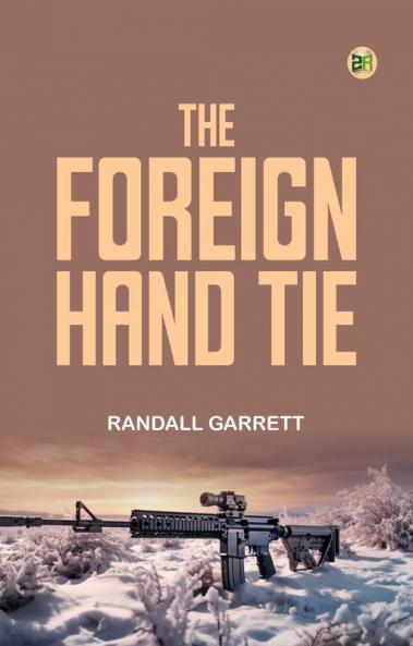 The Foreign Hand Tie