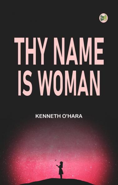 Thy Name Is Woman