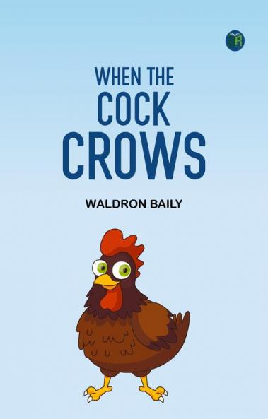 When the Cock Crows