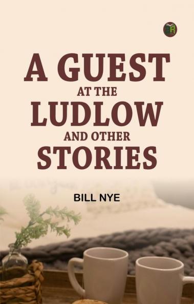 A Guest at the Ludlow and Other Stories