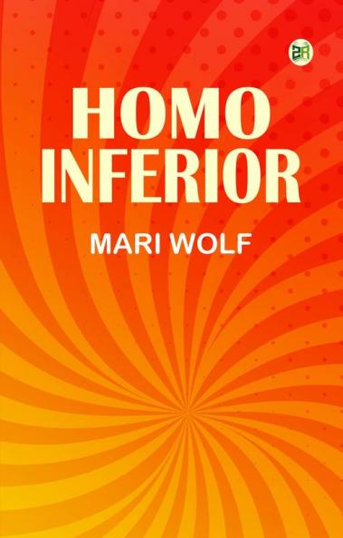 Homo Inferior