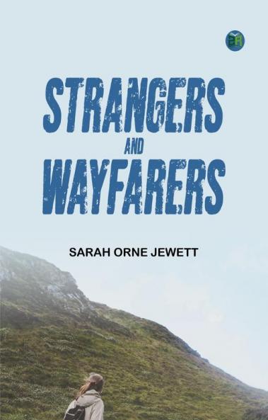Strangers and Wayfarers