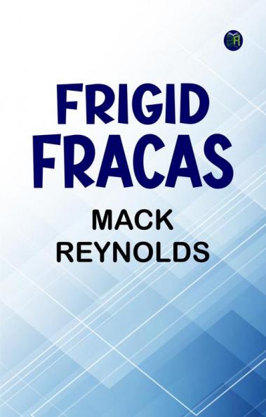 Frigid Fracas