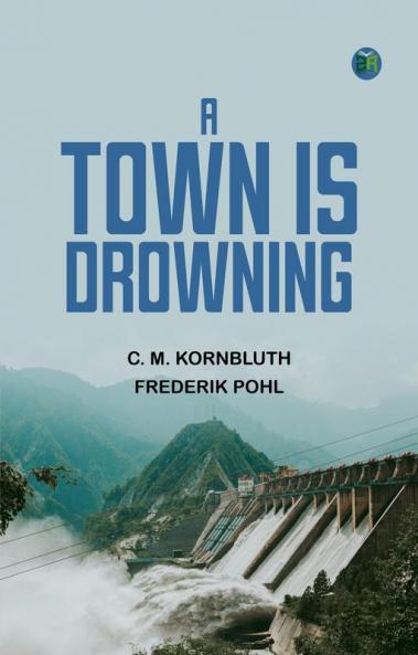 A Town Is Drowning