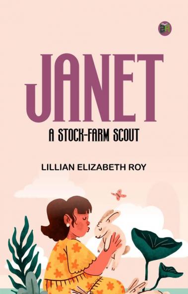 Janet: A Stock-Farm Scout