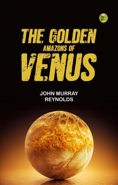 The Golden Amazons of Venus