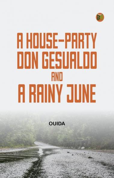 A House-Party Don Gesualdo and A Rainy June