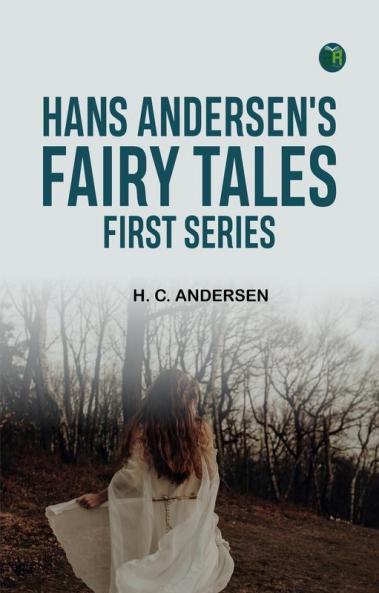 Hans Andersen's Fairy Tales First Series