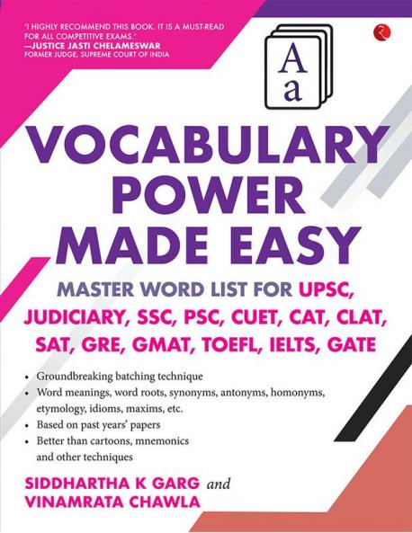 Vocabulary Power Made Easy: Master Word List for UPSC Judiciary SSC PSC CUET CAT CLA T SAT GRE GMAT TOE FL IELTS GATE