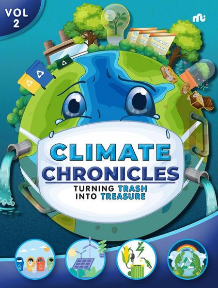 Climate Chronicles Volume 2 : Turning Trash Into Treasure