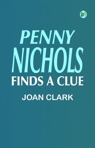 Penny Nichols Finds a Clue